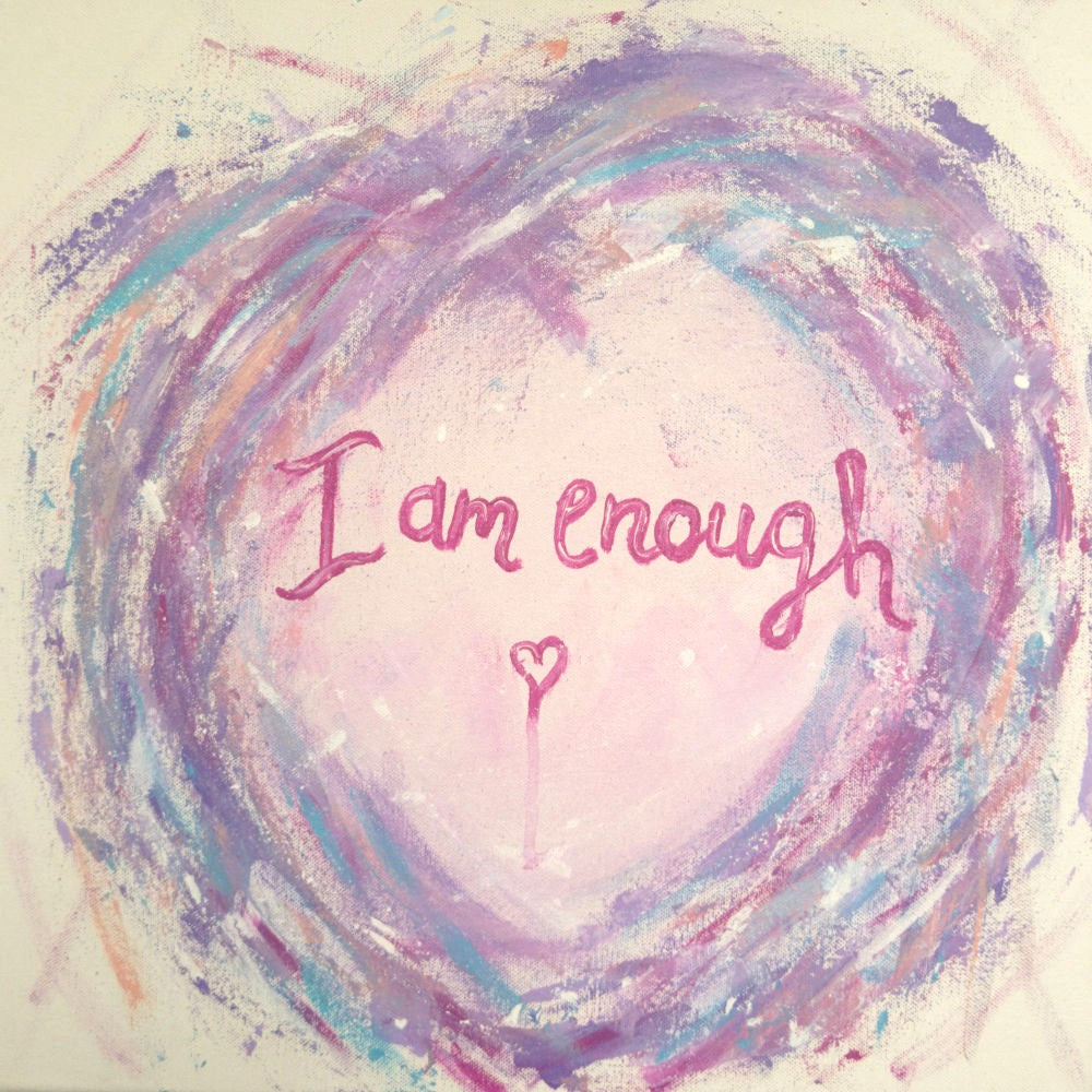 I Am Enough by Julie Hogarth-Jones, Soft Grafitti painted heart with hand-lettering
